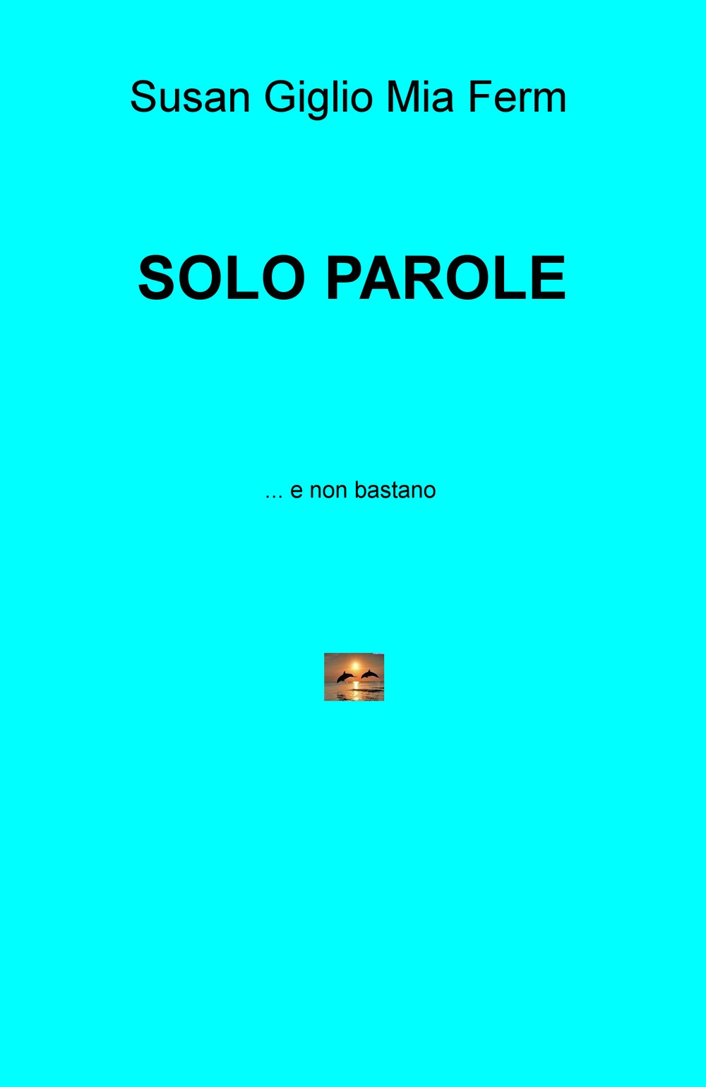 Solo parole... e non bastano