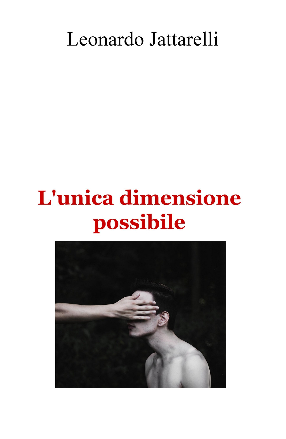 L'unica dimensione possibile