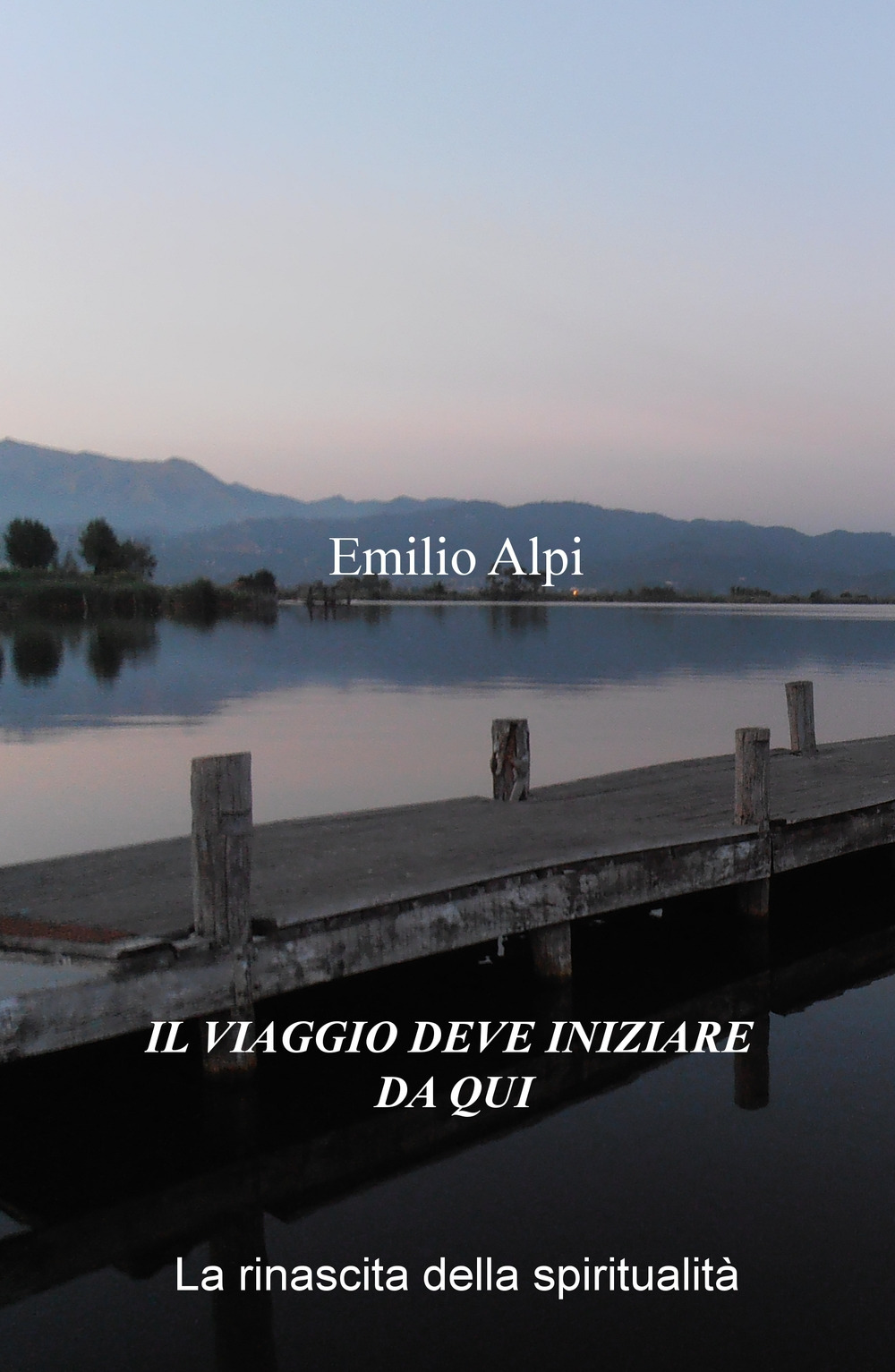 Il viaggio deve iniziare da qui. La rinascita della spiritualità