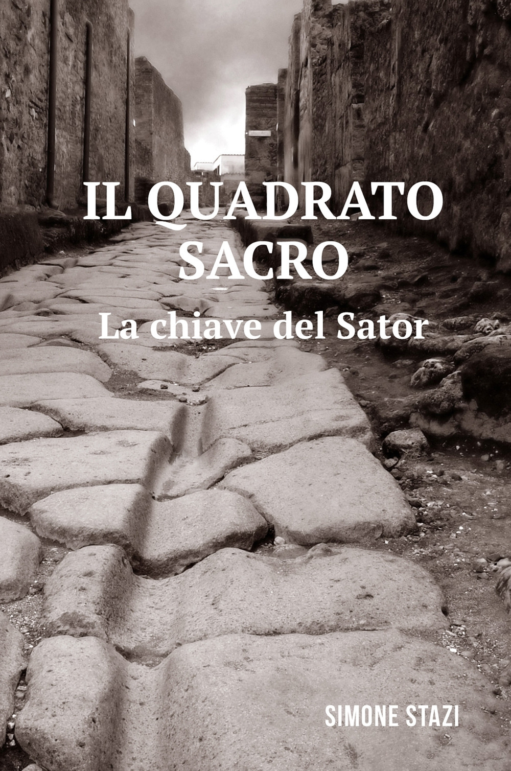 Il quadrato sacro. La chiave del Sator