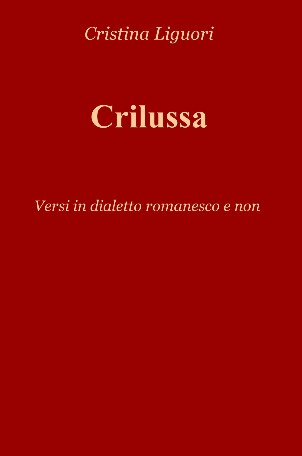 Crilussa. Versi in dialetto romanesco e non