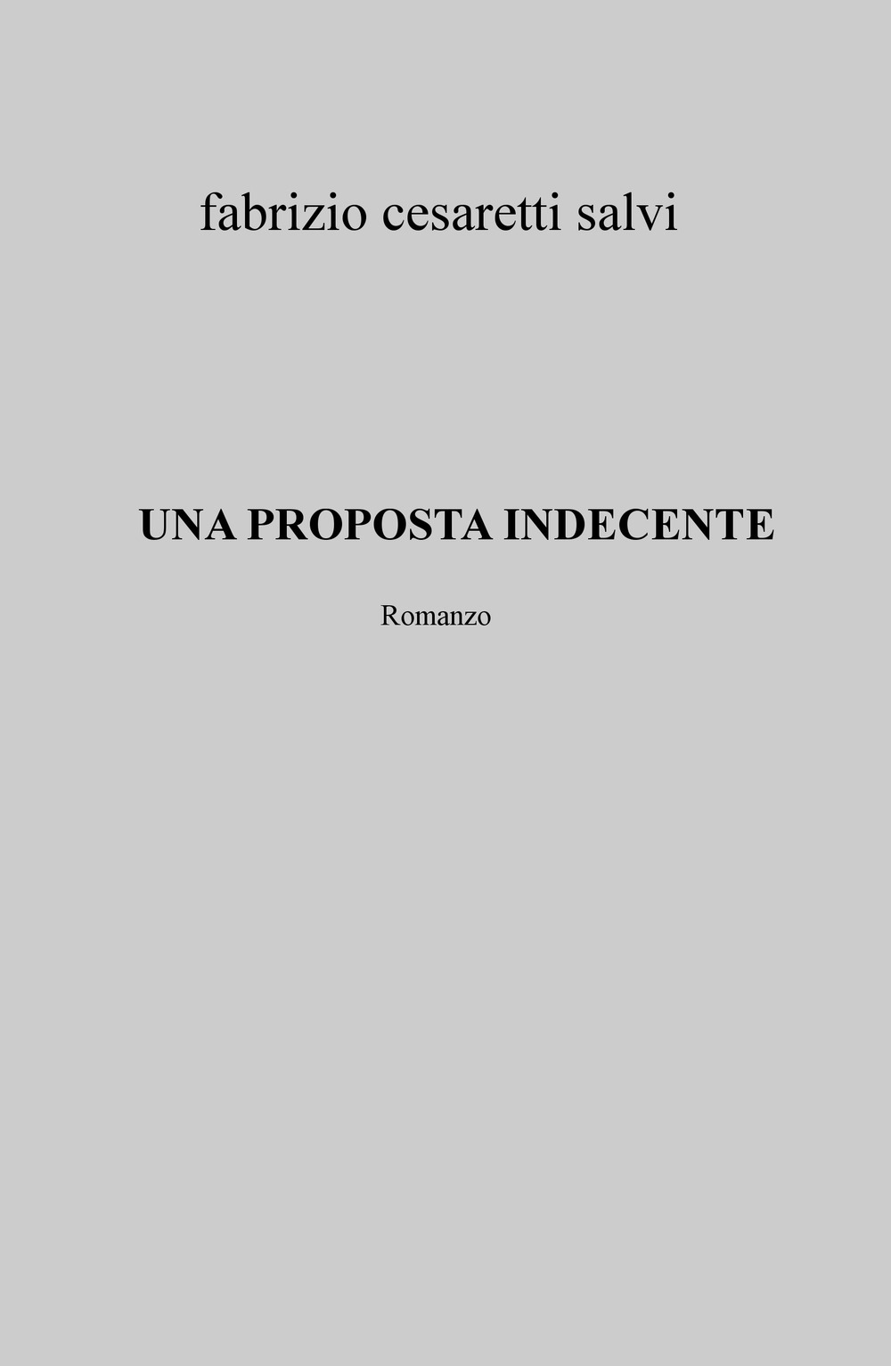 Una proposta indecente
