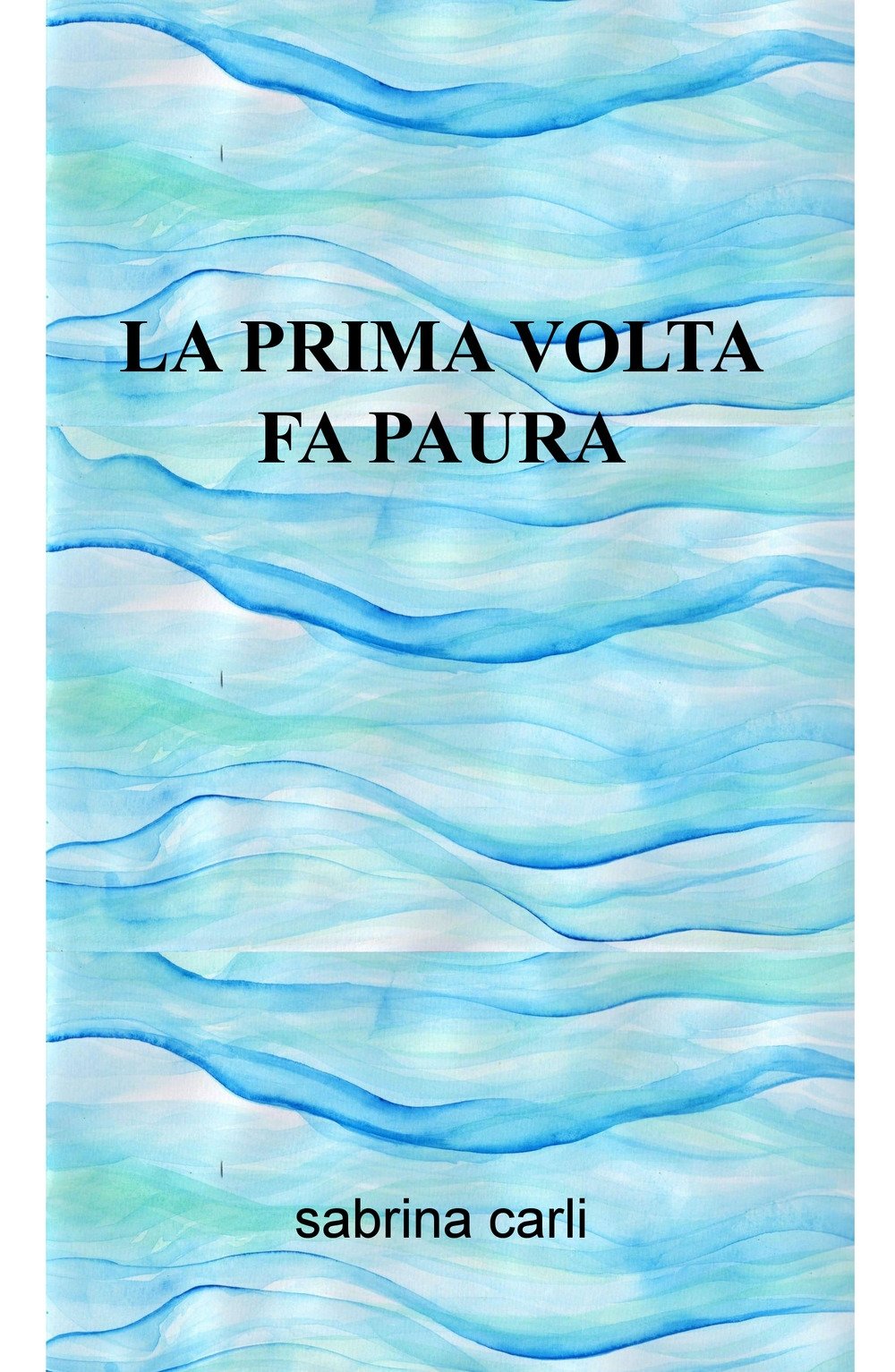 La prima volta fa paura