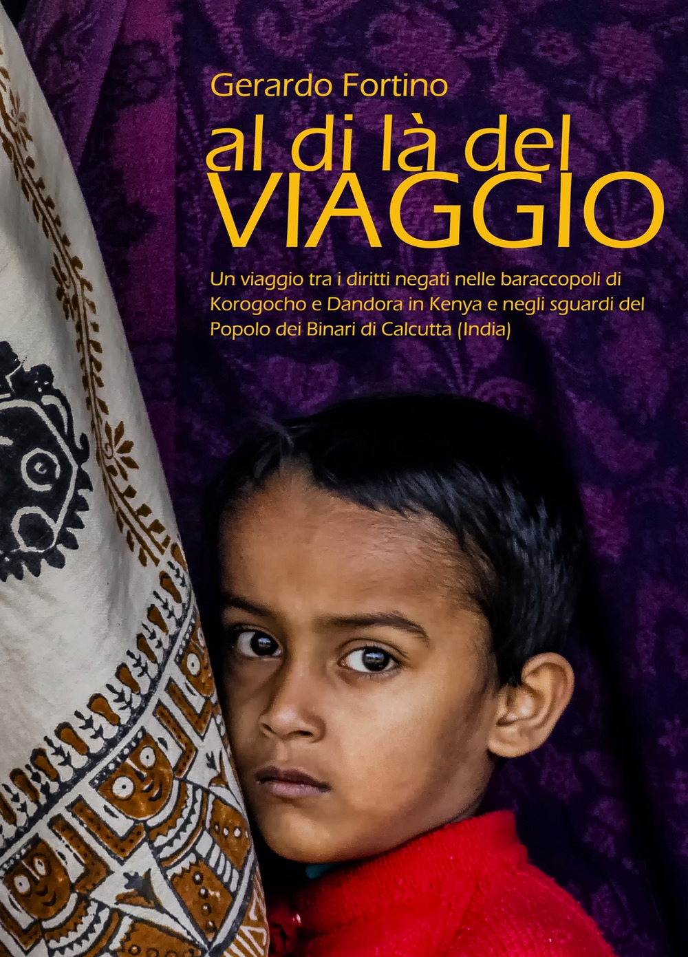 Al di là del viaggio. Catalogo dell'esposizione fotografica (Cosenza, 28 ottobre-28 novembre 2017)