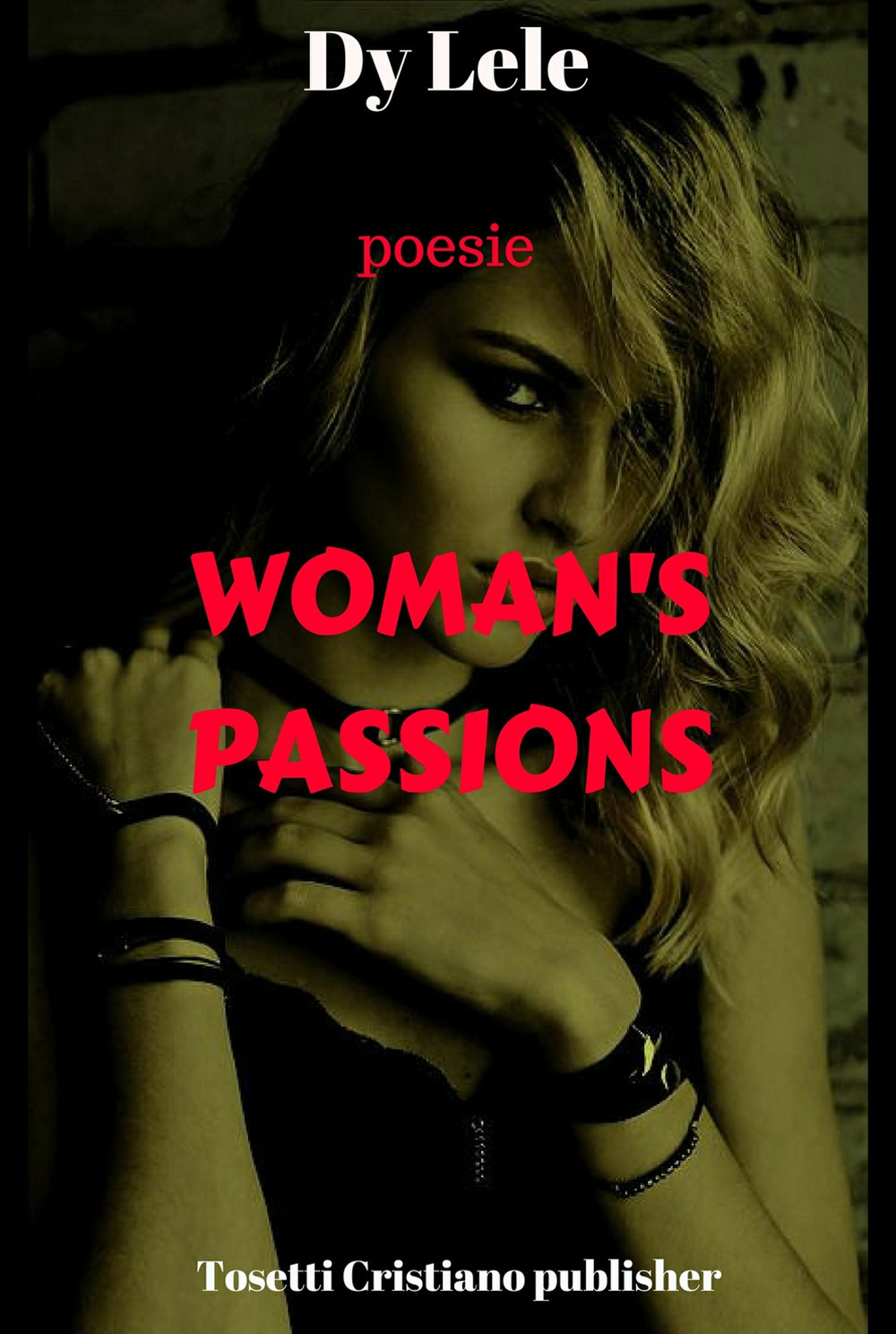 Woman's passions. Ediz. italiana
