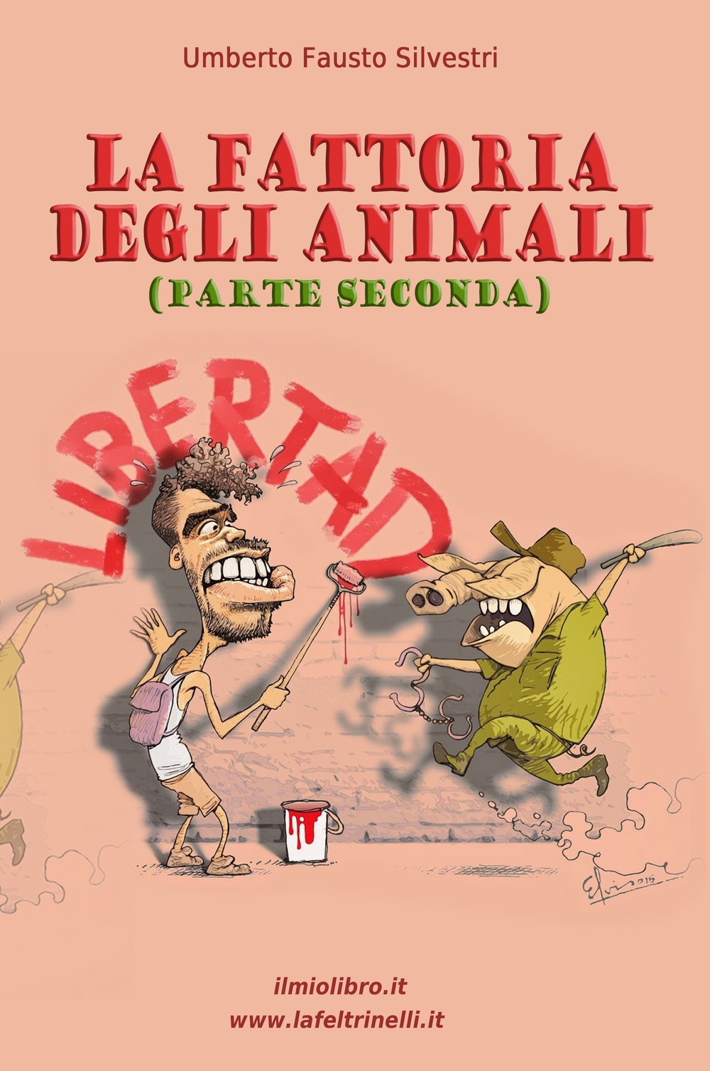 La fattoria degli animali. Parte seconda