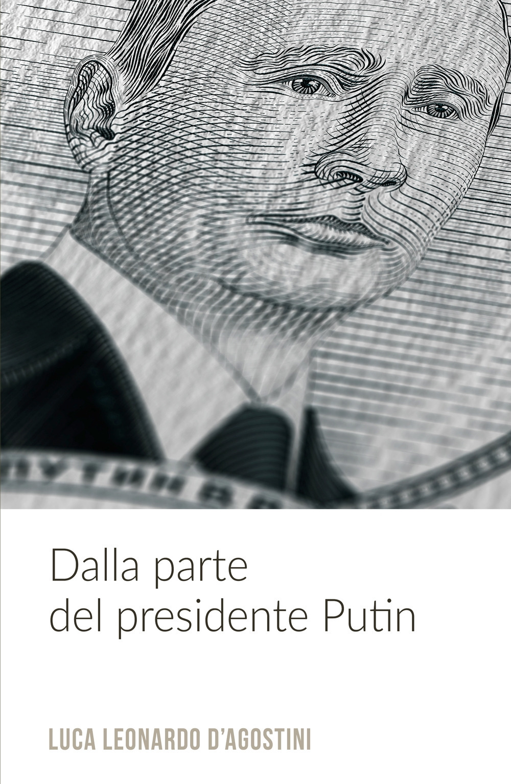 Dalla parte del presidente Putin