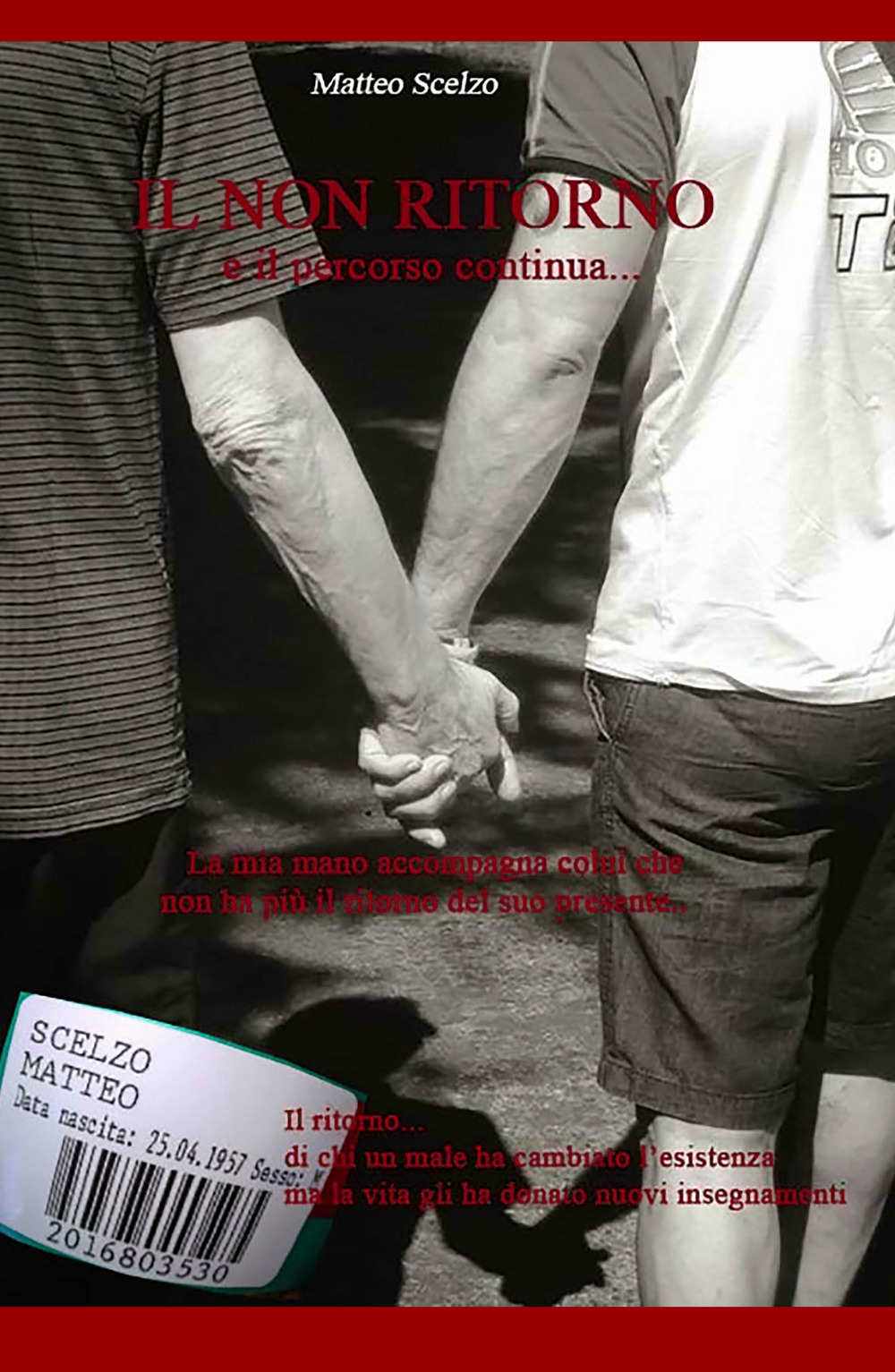 Il non ritorno. E il percorso continua...