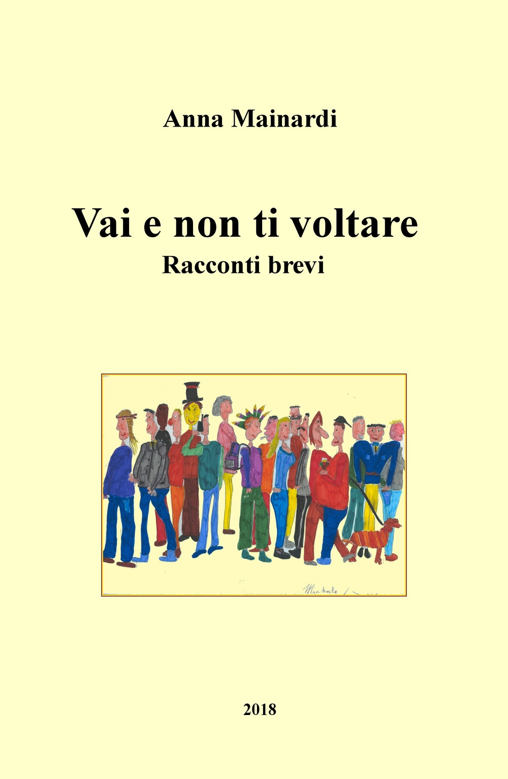 Vai, e non ti voltare