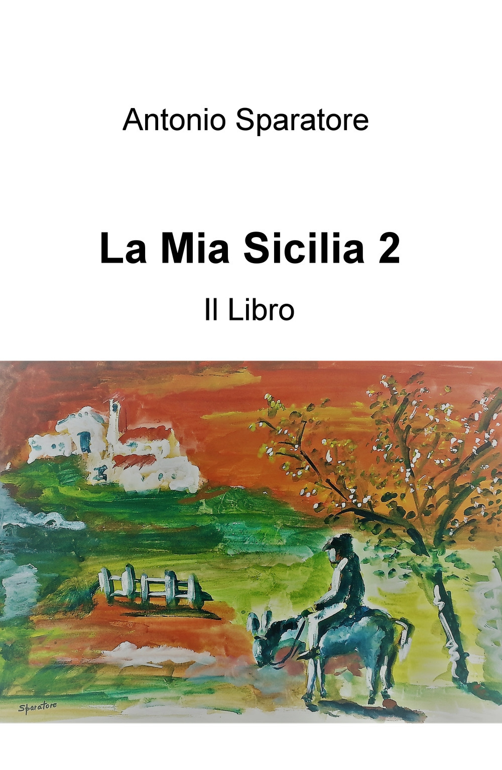 La mia Sicilia. Vol. 2