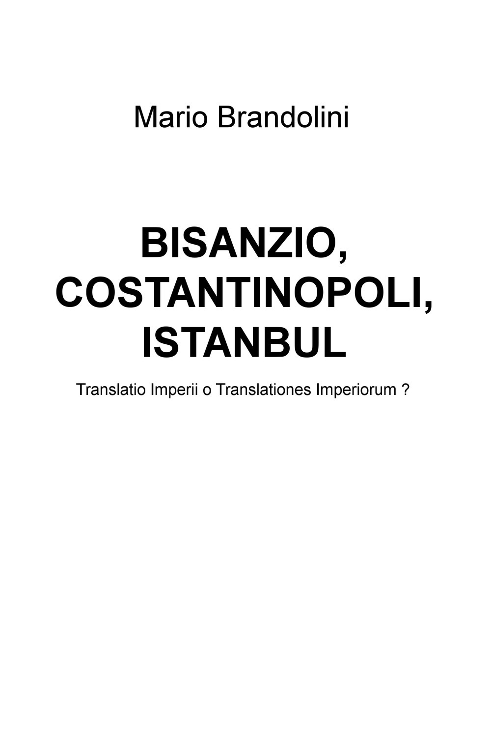 Bisanzio, Costantinopoli, Istanbul