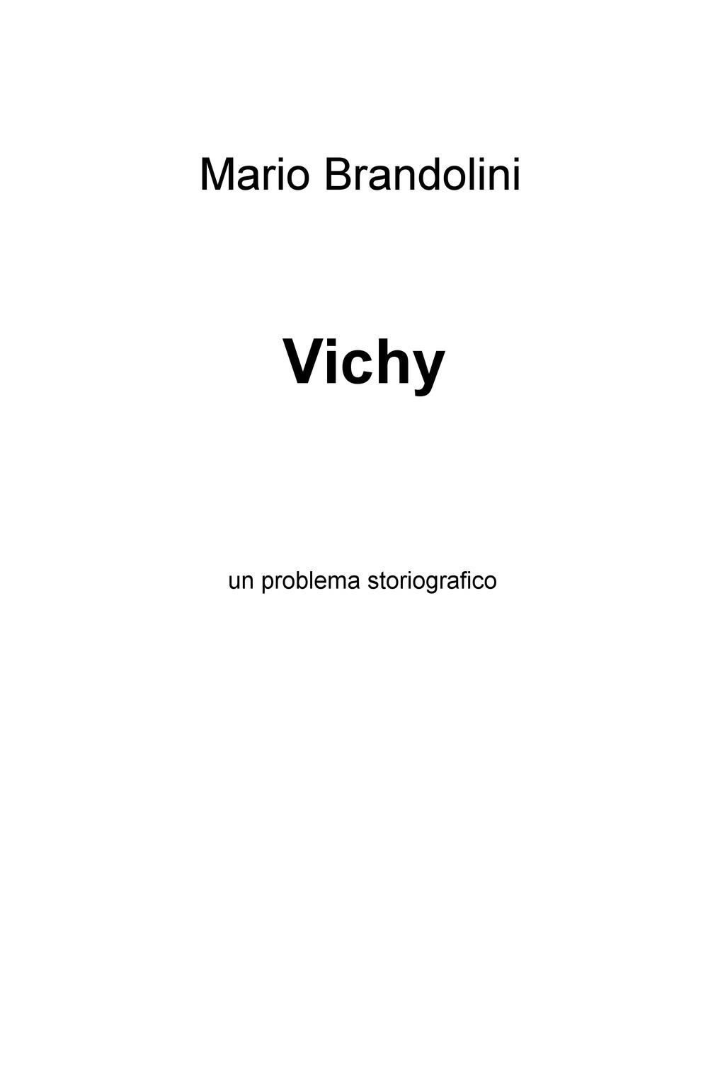 Vichy. Un problema storiografico