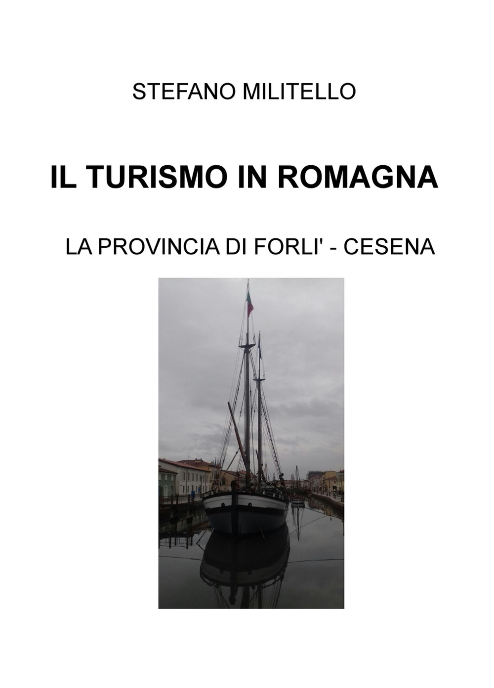 Il turismo in Romagna. La provincia di Forlì-Cesena