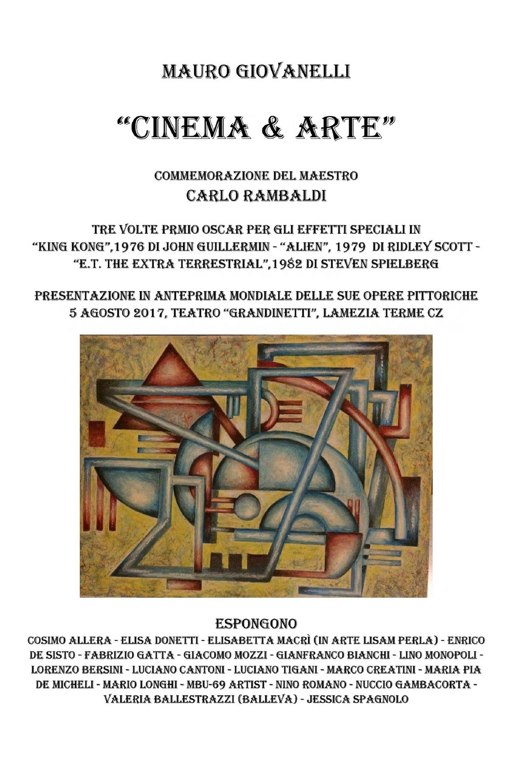 Cinema & arte. Mostra di arte contemporanea... ed esposizione dipinti del maestro Carlo Rambaldi