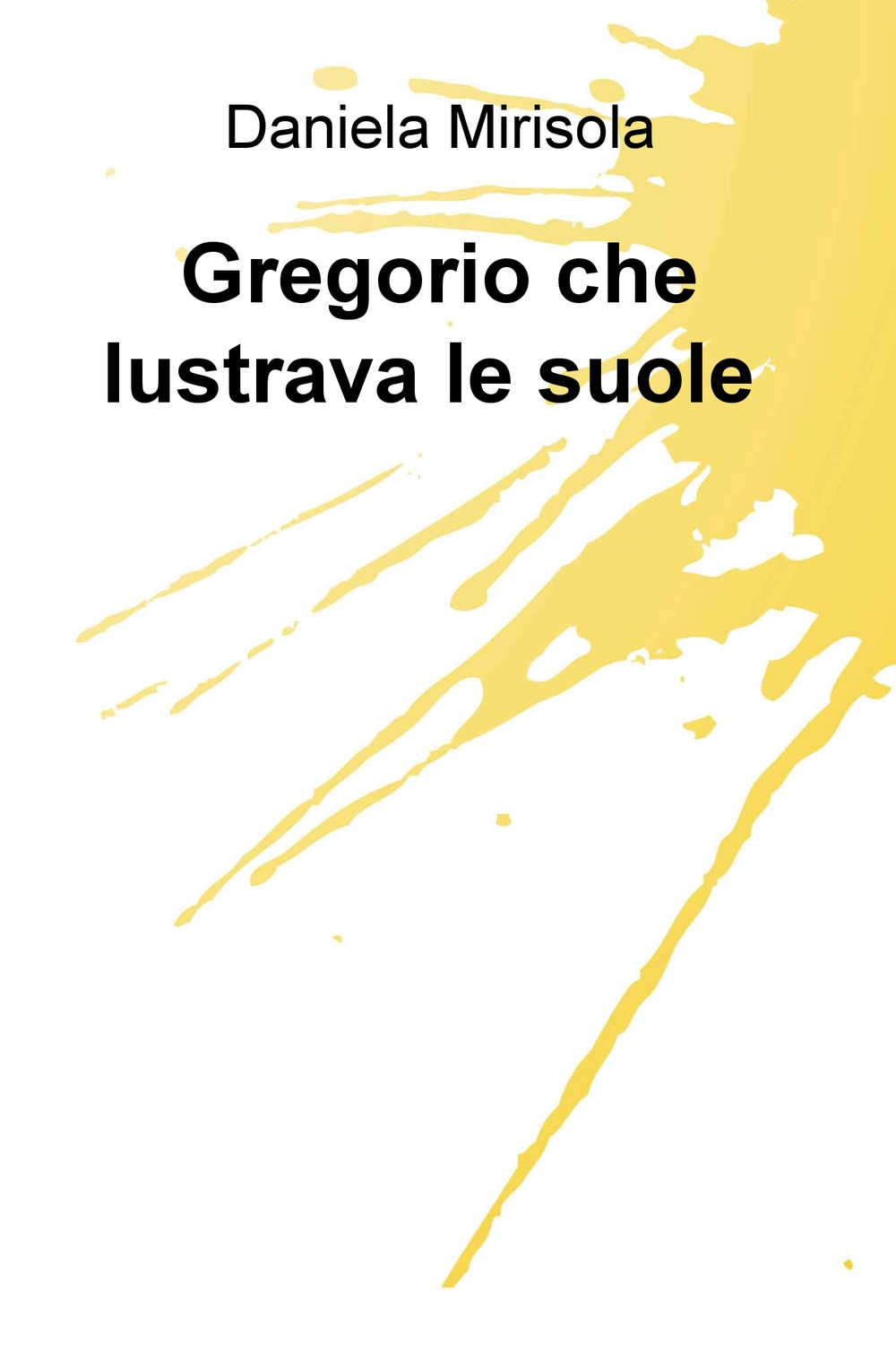 Gregorio che lustrava le suole