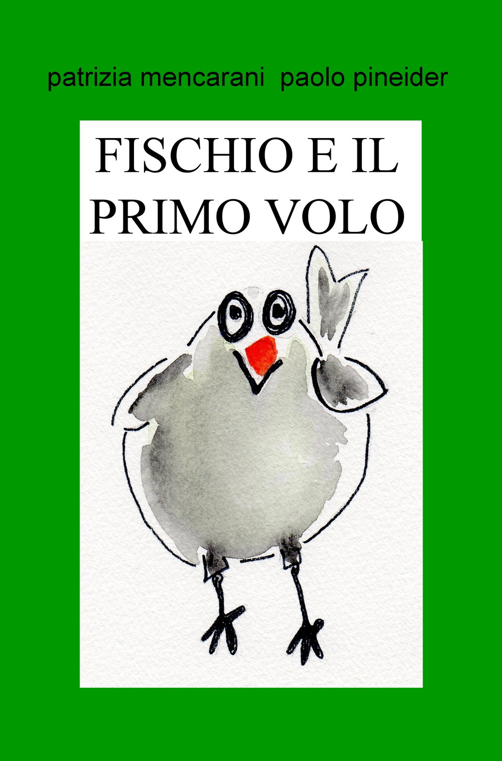 Fischio e il primo volo. Il mondo è grande
