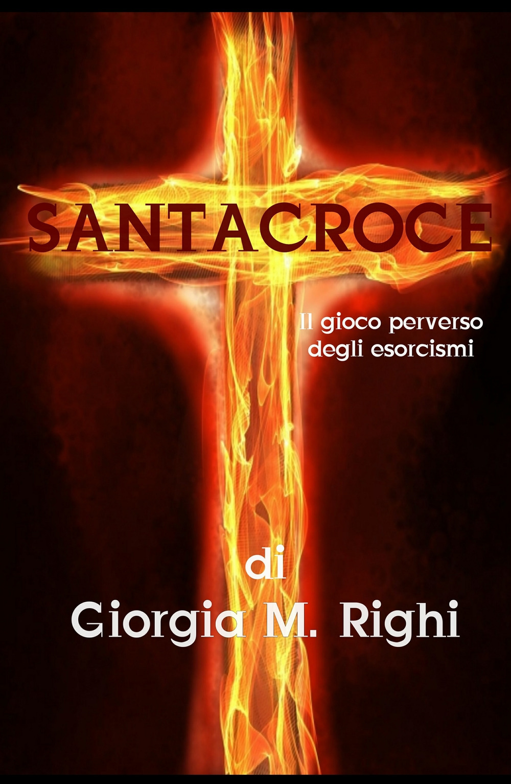 Santacroce. Il gioco perverso degli esorcismi