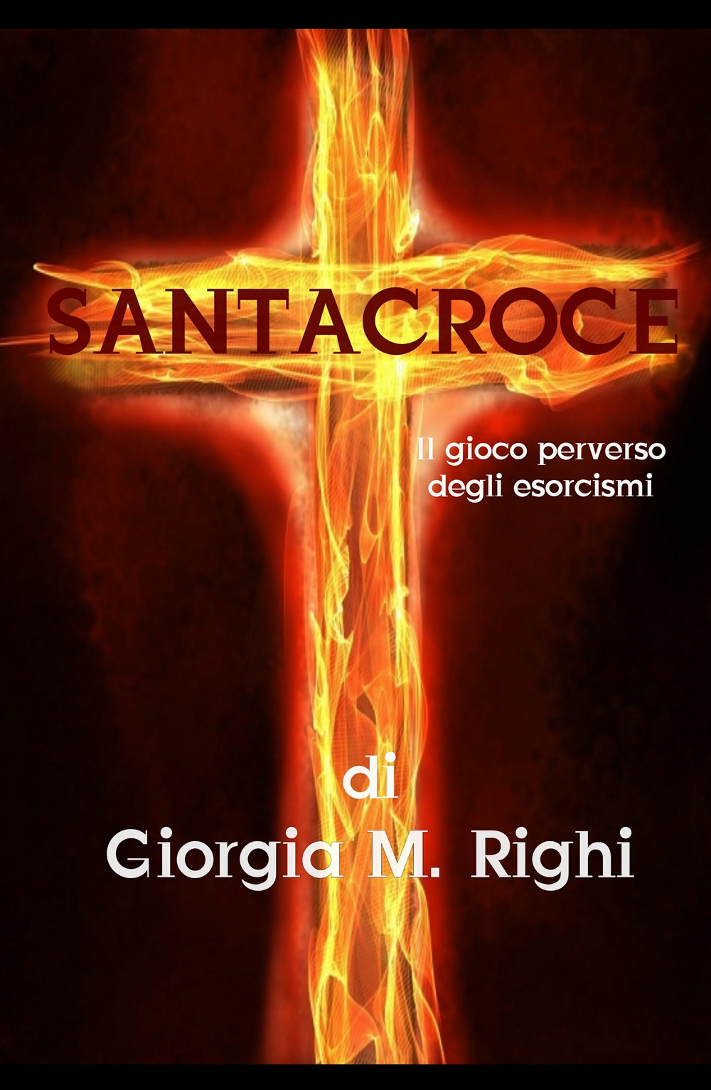 Santacroce. Il gioco perverso degli esorcismi