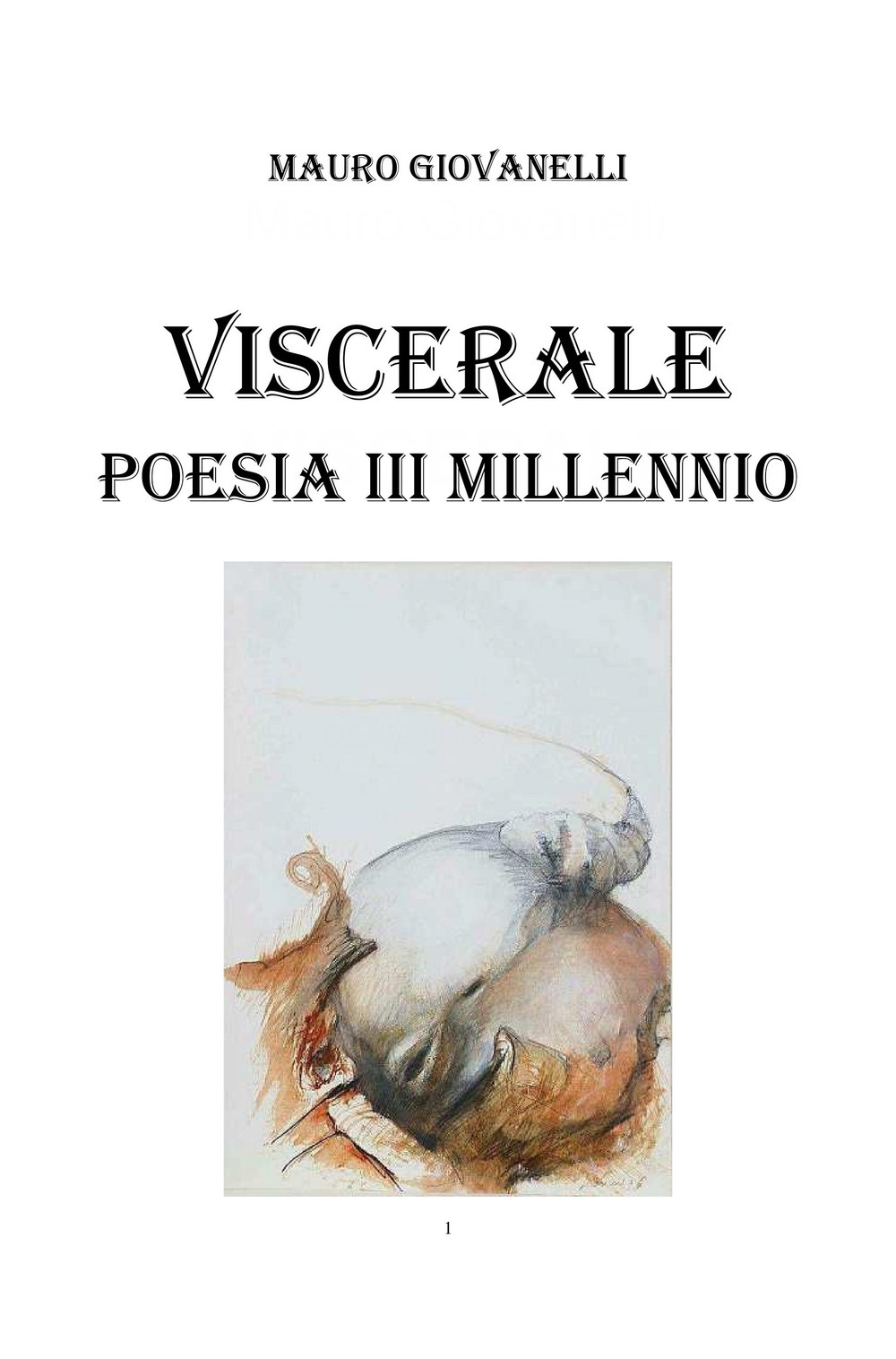 Viscerale. Poesia 3° millennio