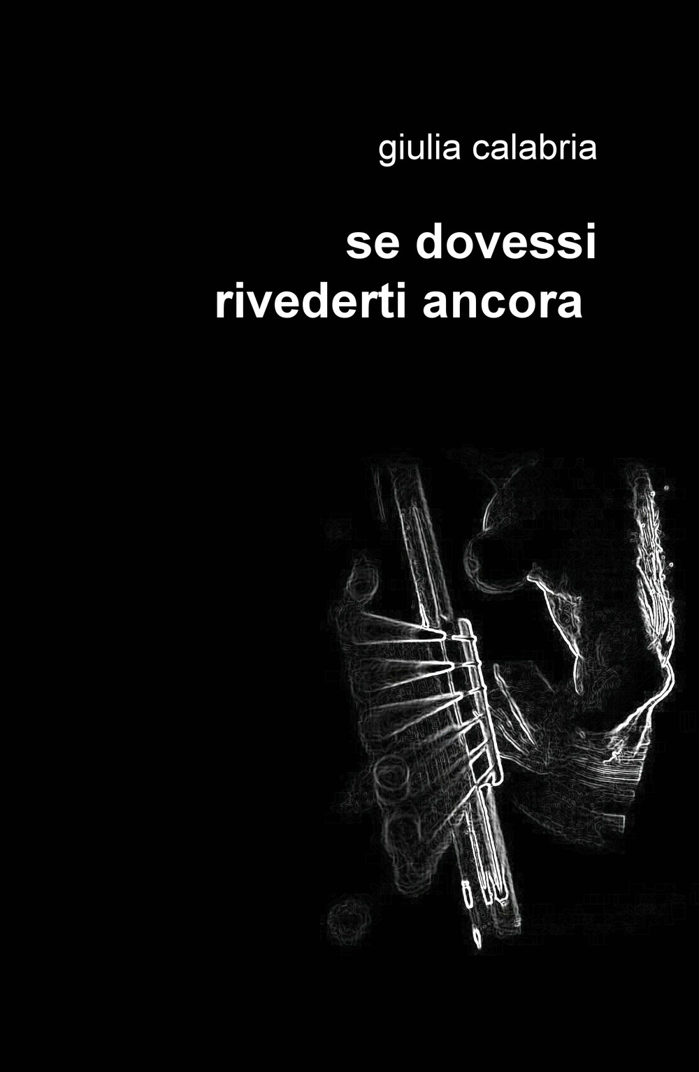 Se dovessi rivederti ancora