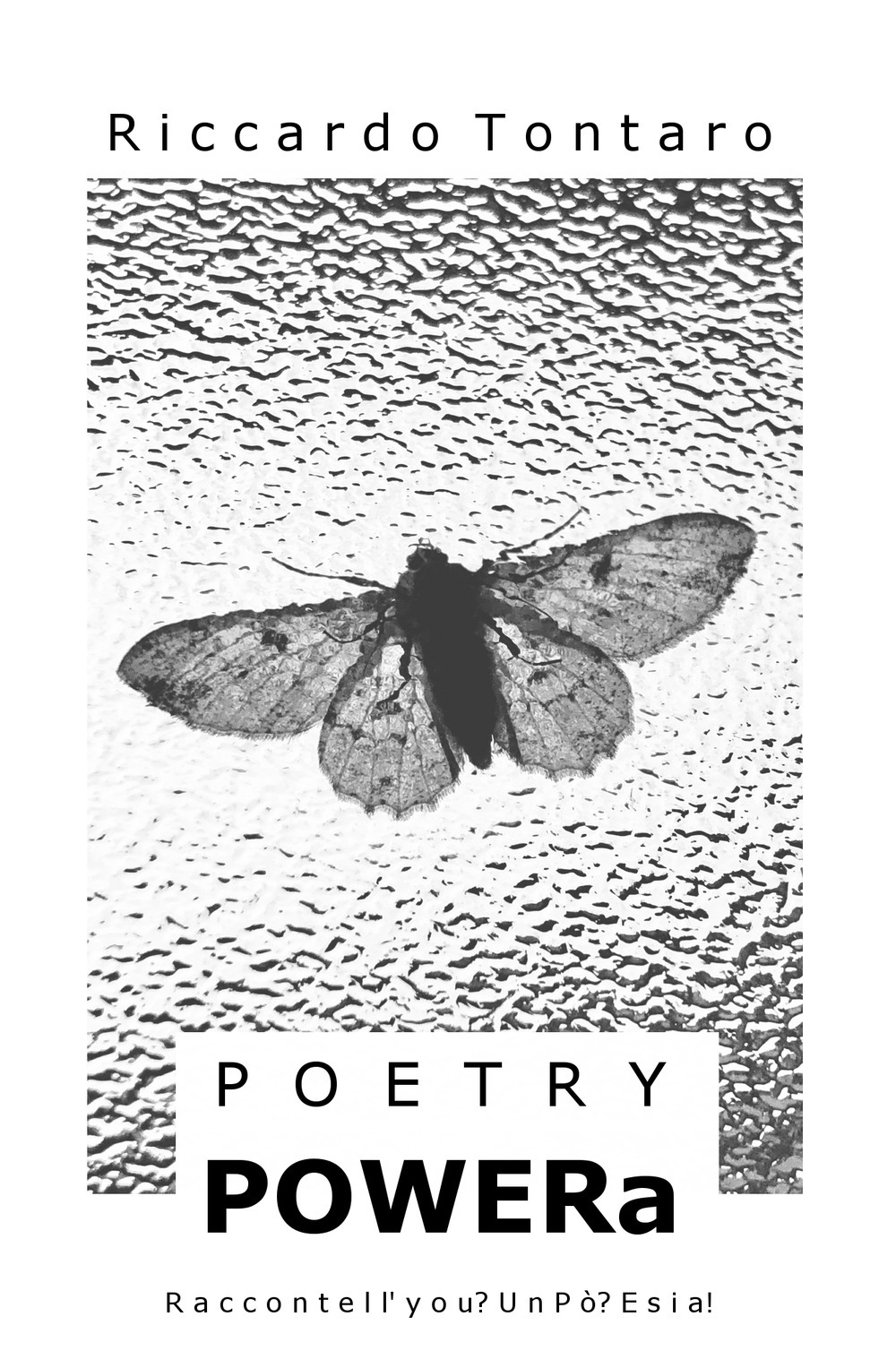 Poetry powera. Raccontell'you? Un po'? E sia!