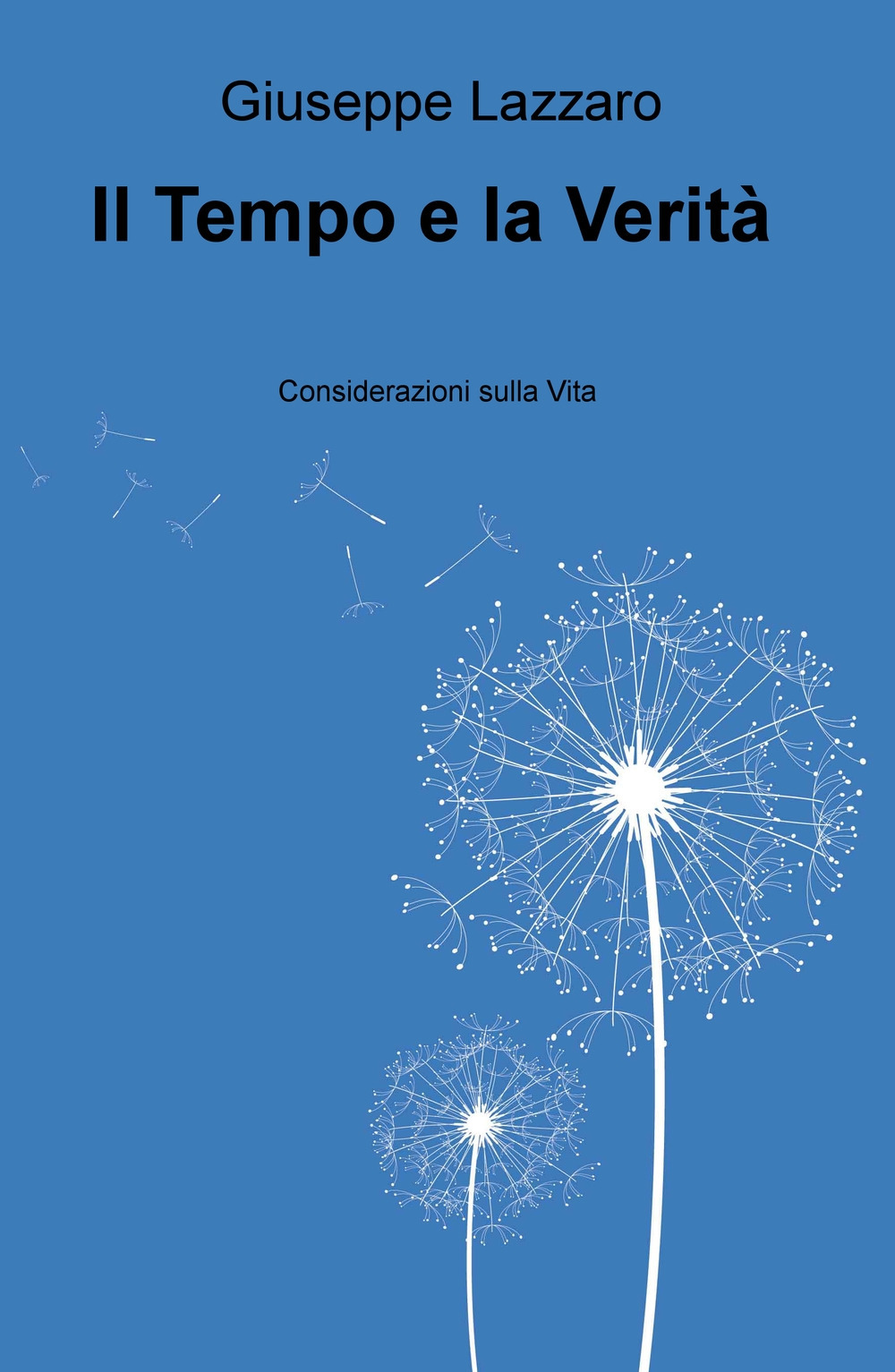 Il tempo e la verità. Considerazioni sulla vita