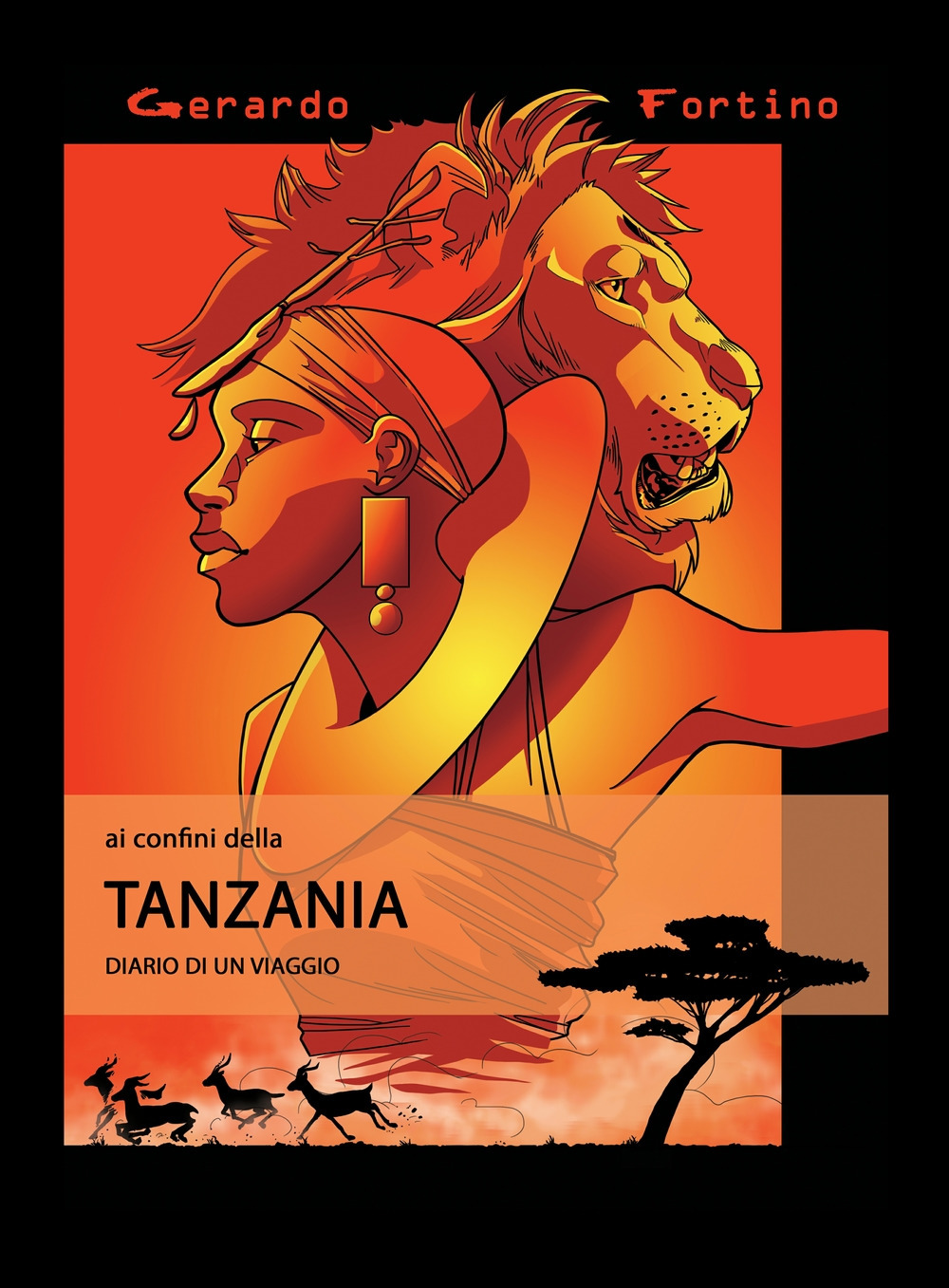 Ai confini della Tanzania. Diario di un viaggio