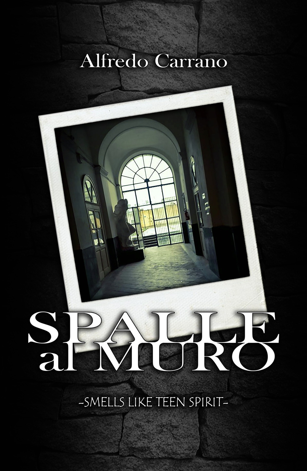 Spalle al muro. Smells like teen spirit