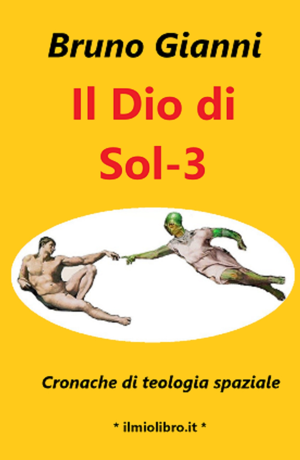 Il Dio di Sol-3. Cronache di teologia spaziale