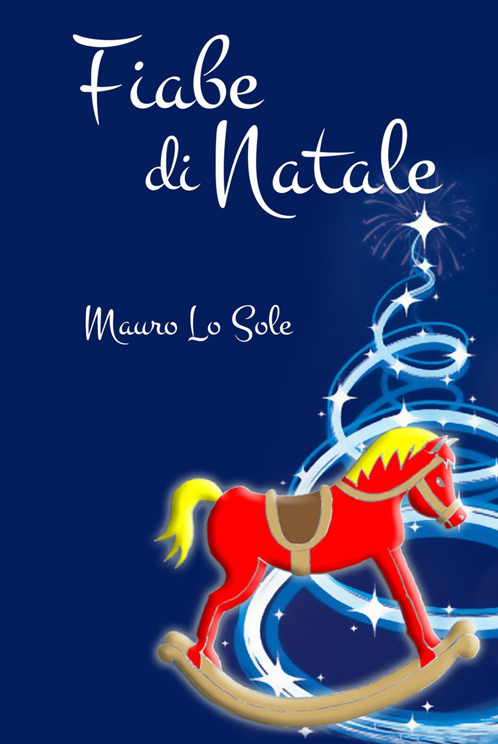 Fiabe di Natale. Desideri di Natale