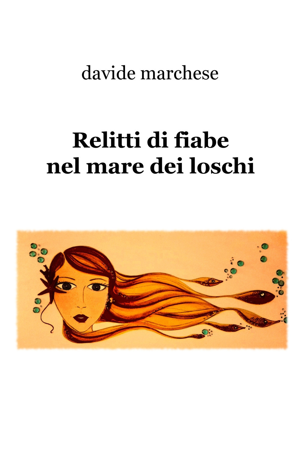 Relitti di fiabe nel mare dei loschi