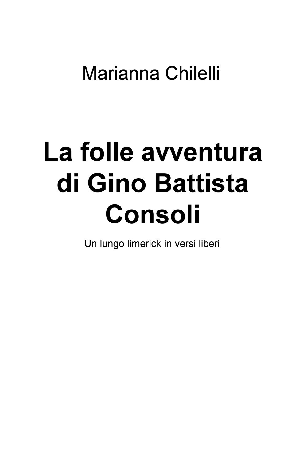 La folle avventura di Gino Battista Consoli