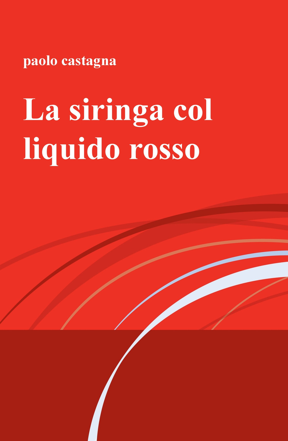 La siringa col liquido rosso