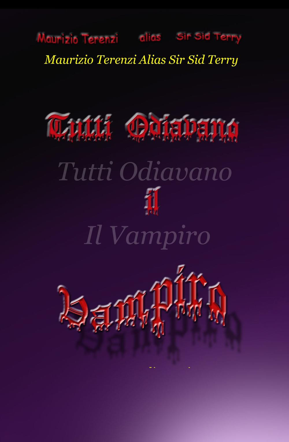 Tutti odiavano il vampiro