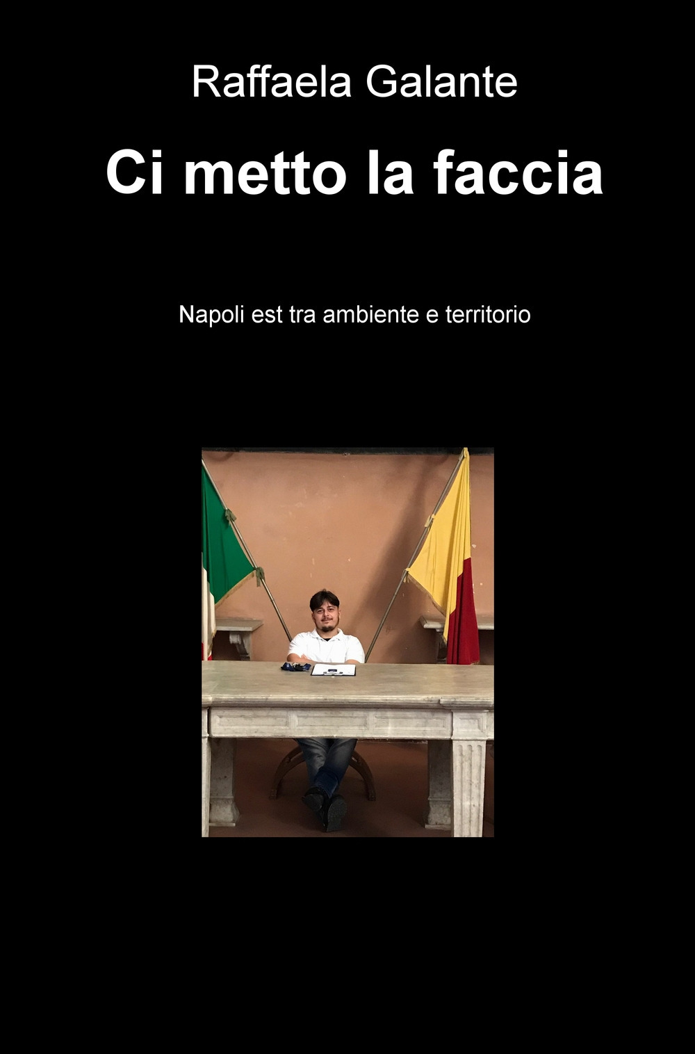 Ci metto la faccia. Napoli est tra ambiente e territorio