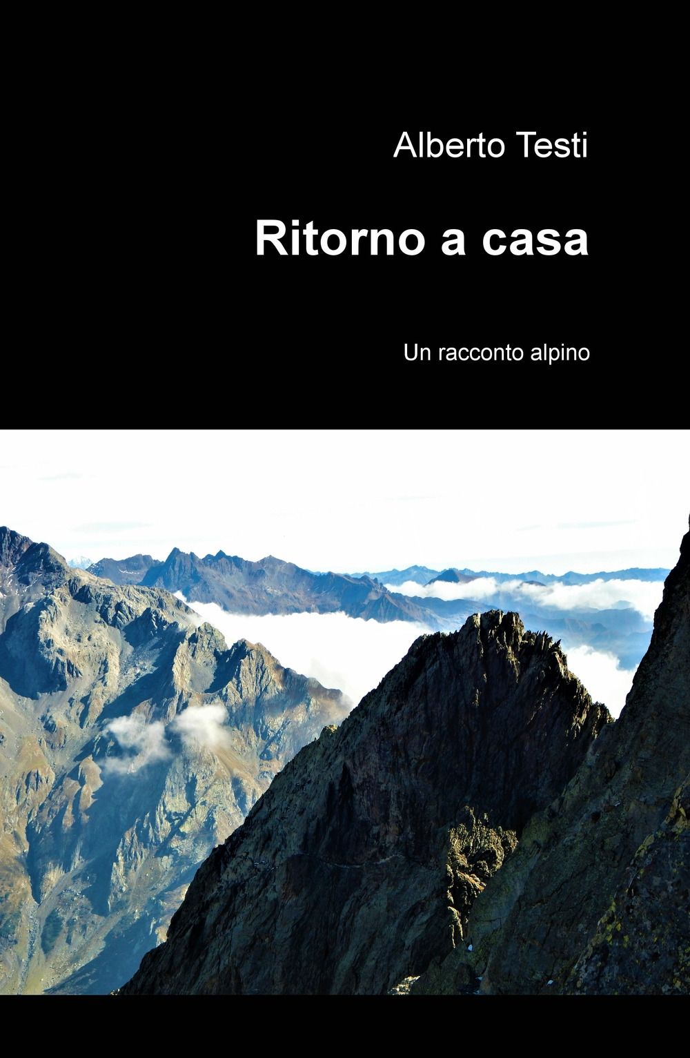 Ritorno a casa. Un racconto alpino