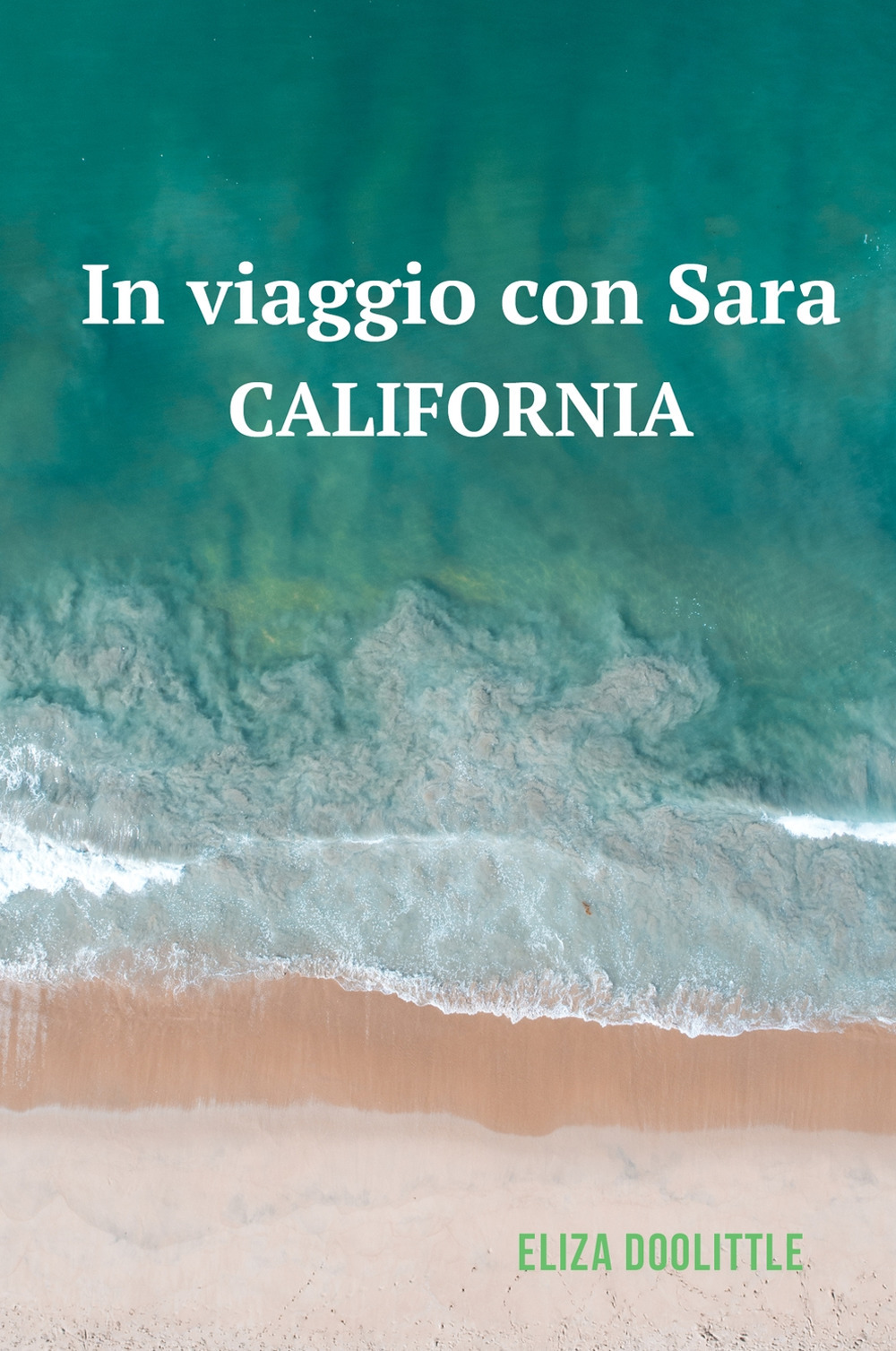 In viaggio con Sara. California