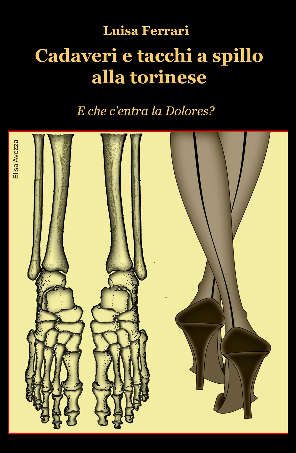 Cadaveri e tacchi a spillo alla torinese. E che c'entra la Dolores?