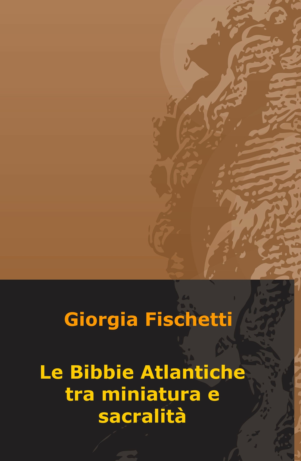 Le Bibbie atlantiche tra miniatura e sacralità