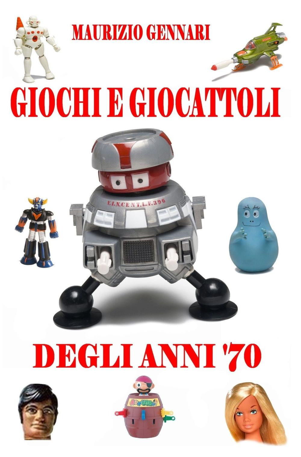 Giochi e giocattoli degli anni '70