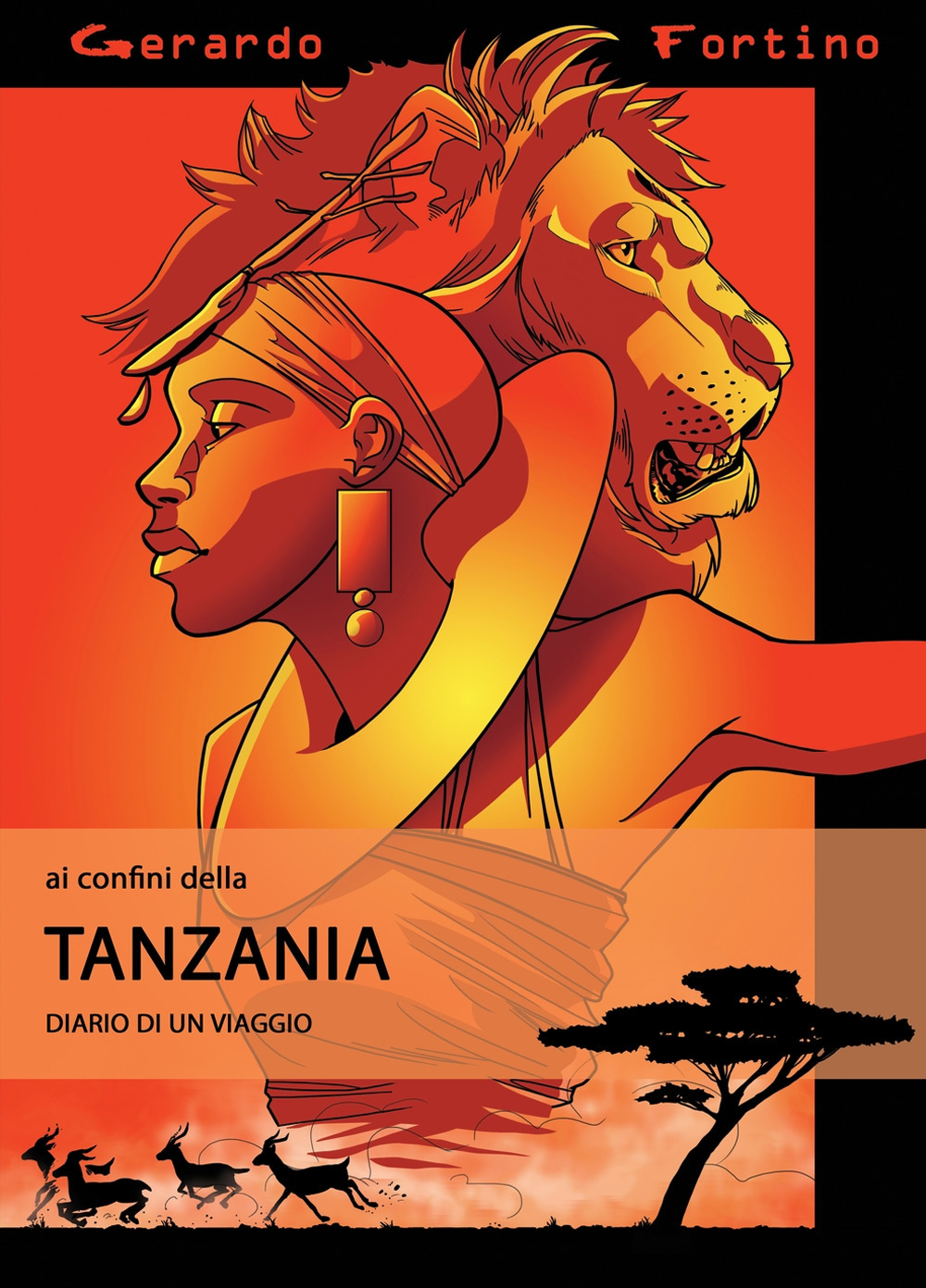 Ai confini della Tanzania. Diario di un viaggio