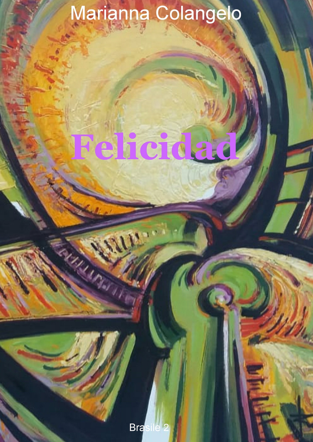 Felicidad. Brasile. Vol. 2