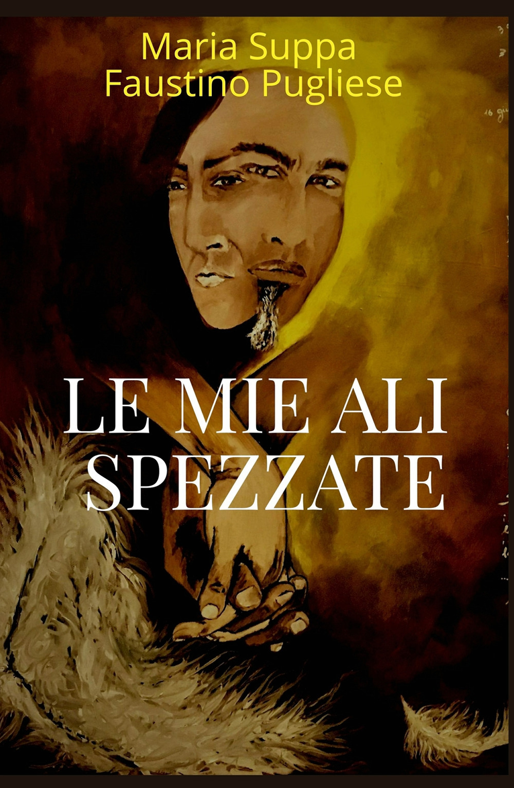 Le mie ali spezzate. L'amore vero esiste