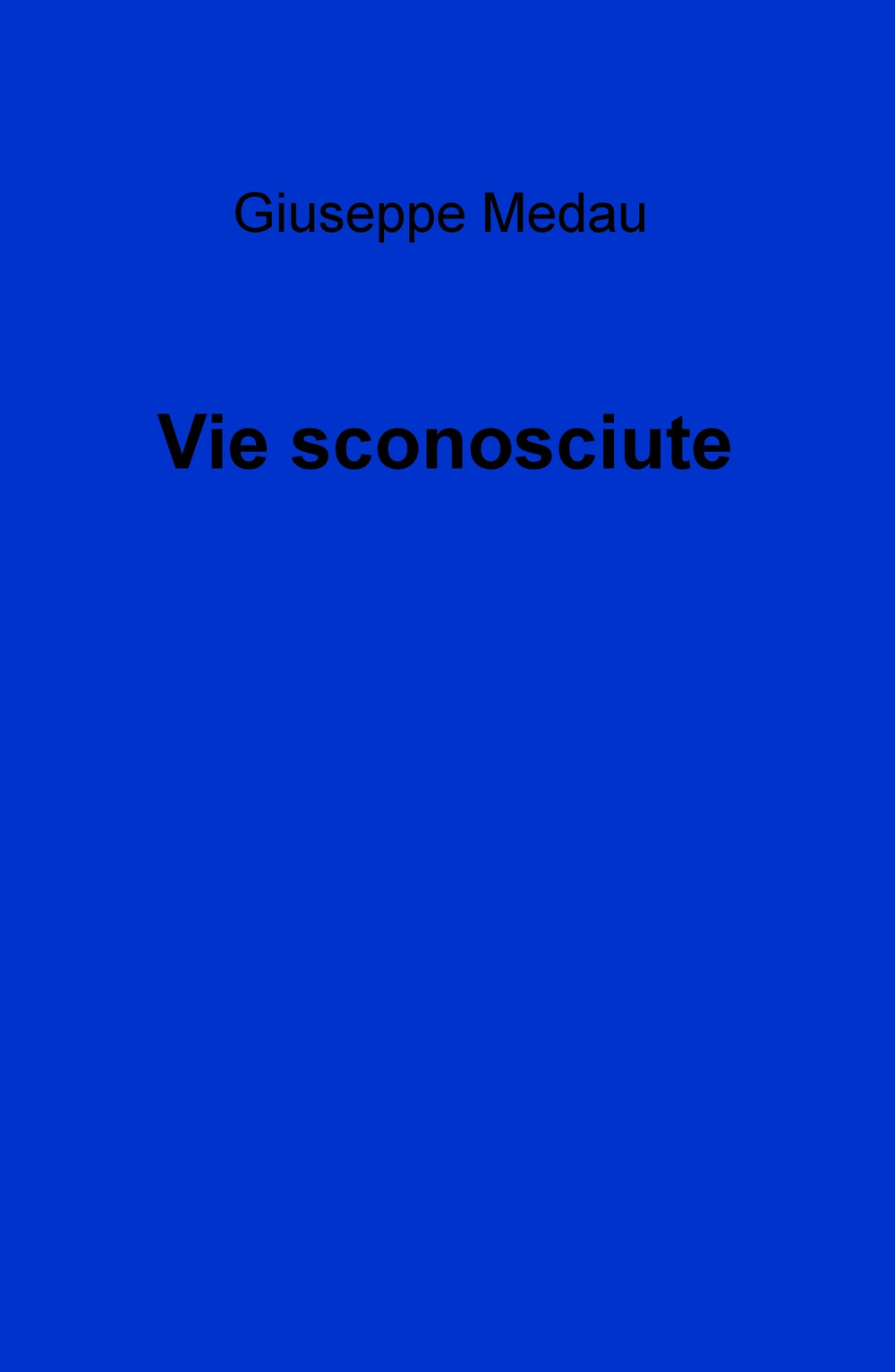 Vie sconosciute