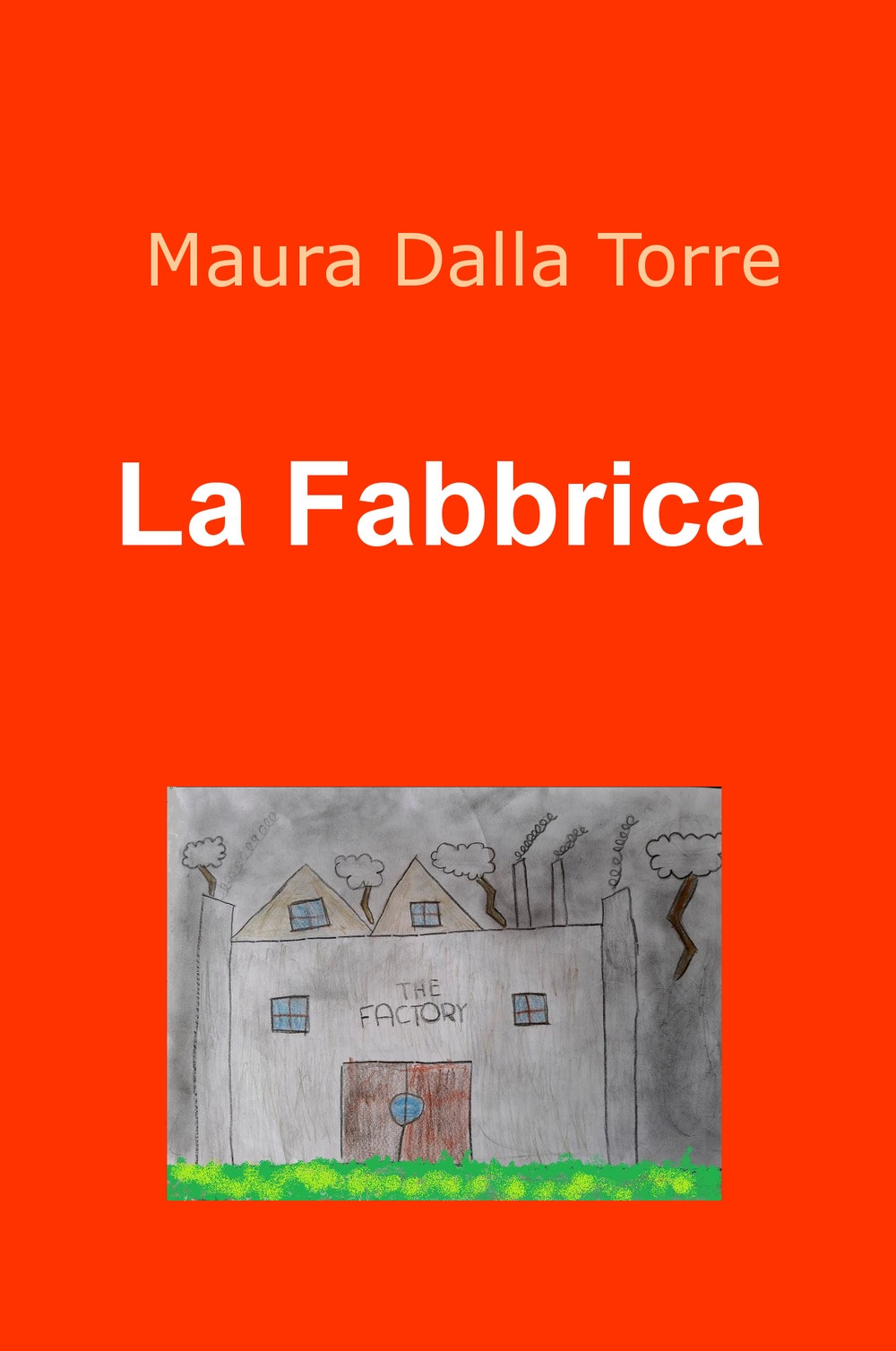 La fabbrica