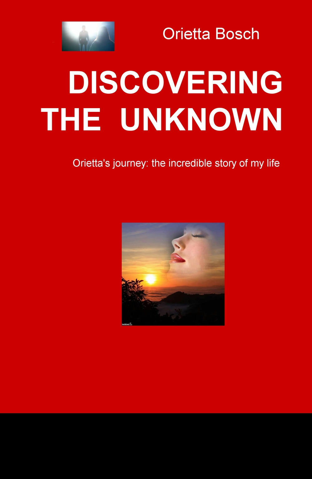 Discovering the unknown. Orietta's journey: the incredible story of my life
