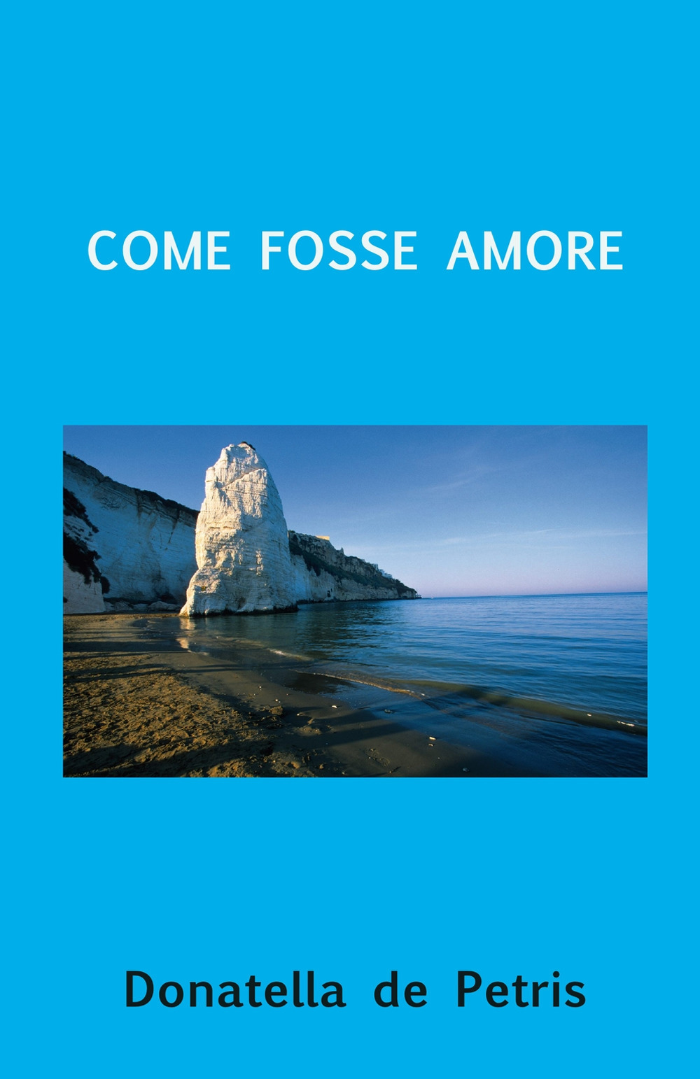 Come fosse amore