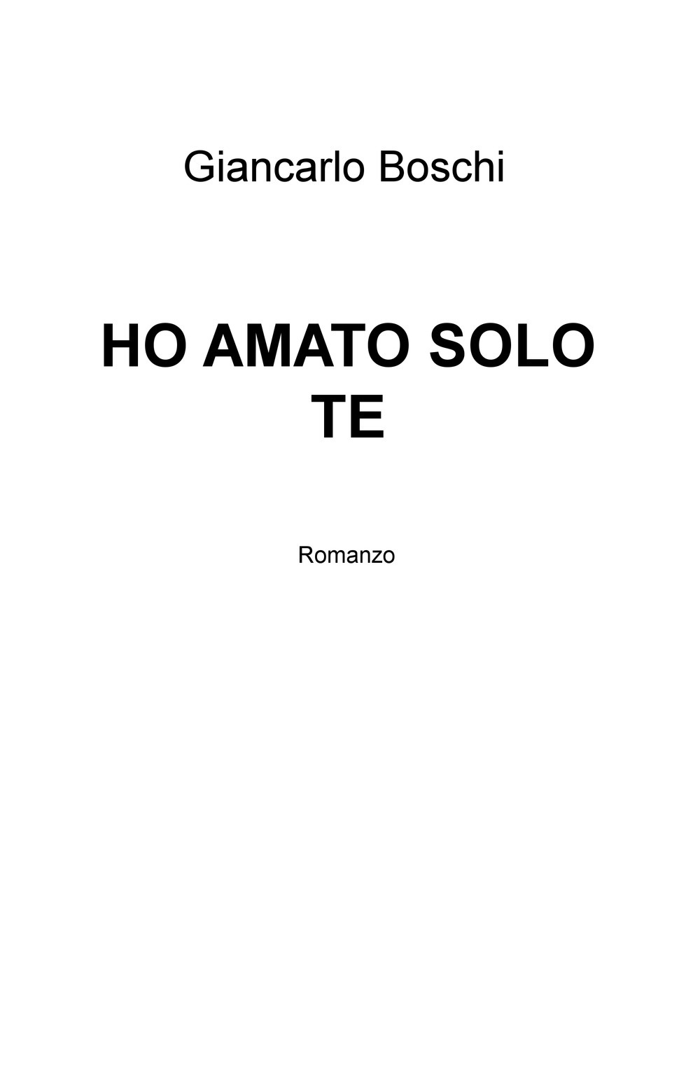 Ho amato solo te