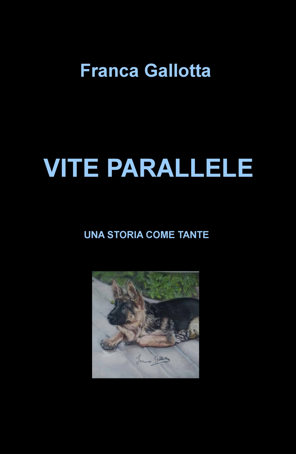 Vite parallele. Una storia come tante