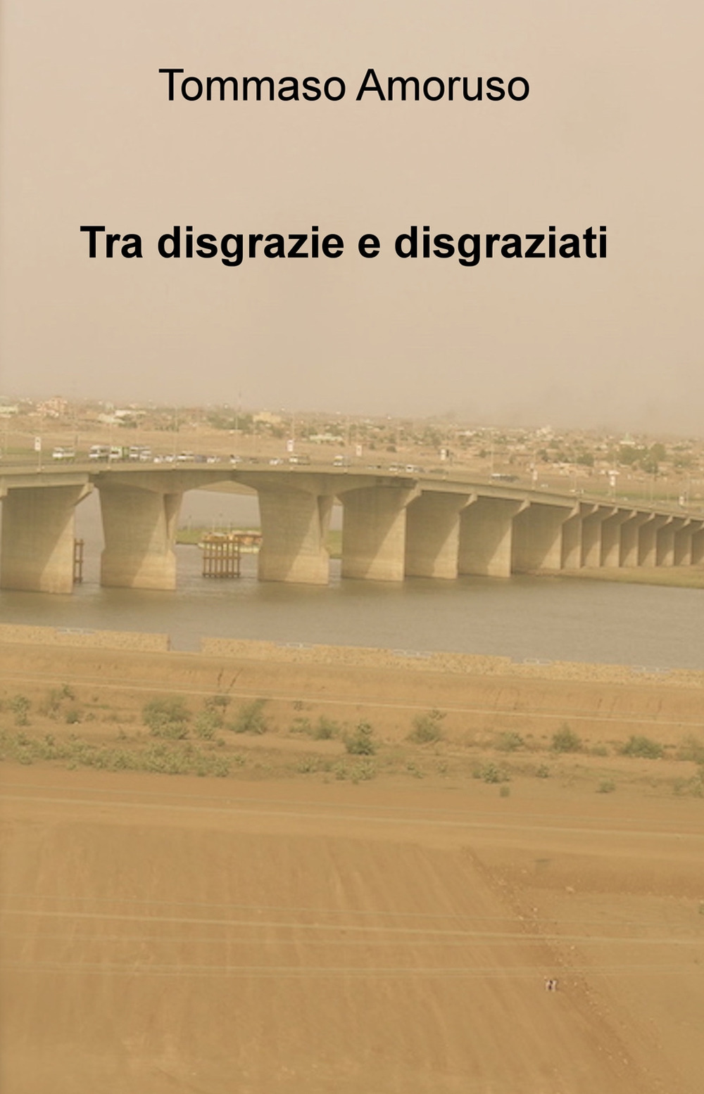 Tra disgrazie e disgraziati